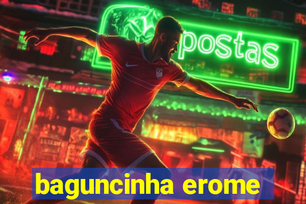 baguncinha erome